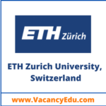 Postdoctoral Fellowship at ETH Zurich, Switzerland