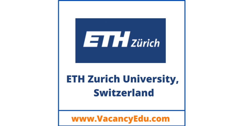 PhD Degree - Fully Funded at ETH Zurich, Switzerland