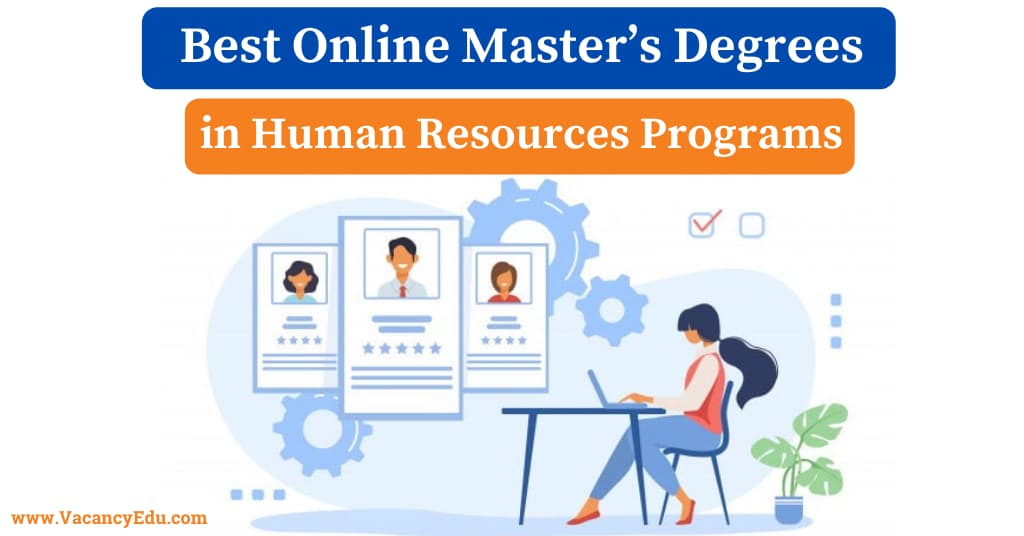 Best Online Master’s Degrees  in Human Resources Programs